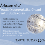“Ärksam elu” – teadlikkusepraktika õhtud Tartu Budakojas 2026